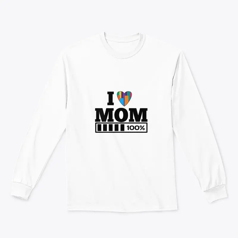 I Love Mom 100%